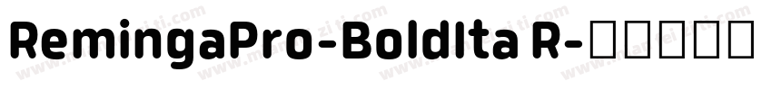 RemingaPro-BoldIta R字体转换